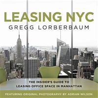 Leasing NYC: The Insider's Guide to Leasing Office Space in Manhattan