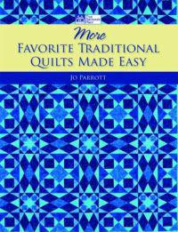 More Favorite Traditional Quilts Made Easy