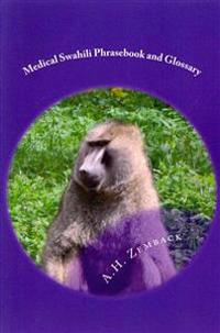 Medical Swahili Phrasebook and Glossary