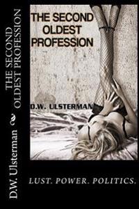 The Second Oldest Profession: Books 1-3