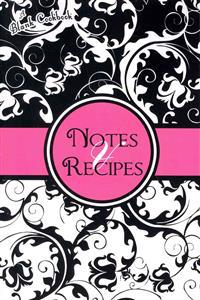 Blank Cookbook: Notes & Recipes: (Pink, Black, White)