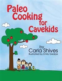 Paleo Cooking for Cavekids