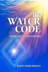 The Water Code: Unlocking the Truth Within
