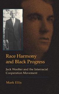 Race Harmony and Black Progress
