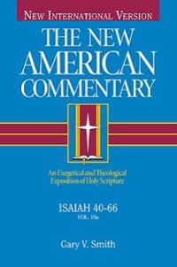 Isaiah 40-66: An Exegetical and Theological Exposition of Holy Scripture