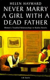 Never Marry a Girl With a Dead Father