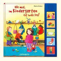 Hör mal, im Kindergarten ist was los!