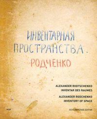 Alexander Rodchenko: Inventory of Space