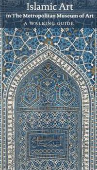The Islamic Art Galleries at The Metropolitan Museum of Art
