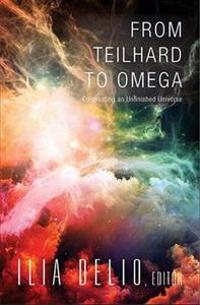From Teilhard to Omega