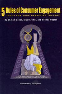 5 Rules of Consumer Engagement: Tools for Your Marketing Toolbox