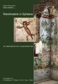 Wandmalerei in Ephesos von hellenistischer bis in byzantinische Zeit