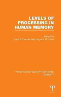 Levels of Processing in Human Memory