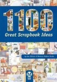 1100 Great Scrapbook Ideas