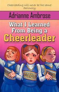 What I Learned from Being a Cheerleader