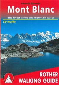 Mont-Blanc: 50 Walks
