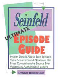 Seinfeld Ultimate Episode Guide