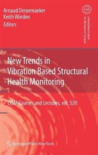 New Trends in Vibration Based Structural Health Monitoring