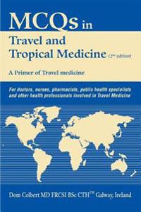 Mcqs in Travel And Tropical Medicine