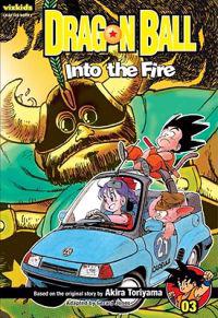 Dragon Ball, Volume 3: Into the Fire