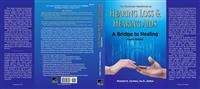 The Consumer Handbook on Hearing Loss and Hearing AIDS: A Bridge to Healing
