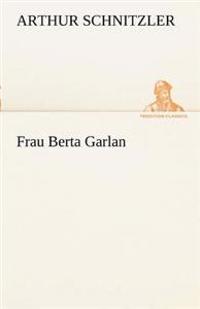 Frau Berta Garlan