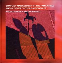 Conflict Management in the Family Field and in Other Close Relationships