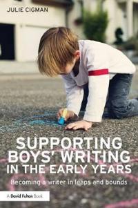 Supporting Boys' Writing in the EYFS