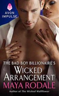 The Bad Boy Billionaire's Wicked Arrangement