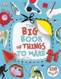 The Big Book of Things to Make