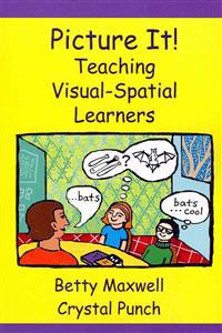 Picture It!: Teaching Visual-Spatial Learners