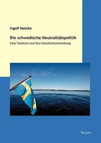 Die Schwedische Neutralit Tspolitik