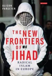 The New Frontiers of Jihad