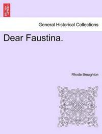 Dear Faustina.