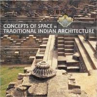 Concepts of Space in Traditional Indian Architecture