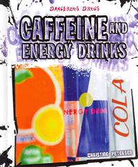 Caffeine and Energy Drinks