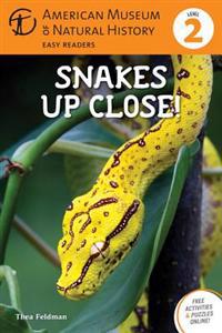 Snakes Up Close!: (Level 2)