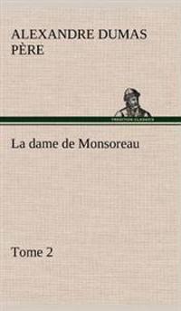 La Dame de Monsoreau - Tome 2.