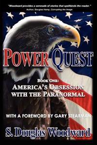 Power Quest--Book One: America's Obsession with the Paranormal