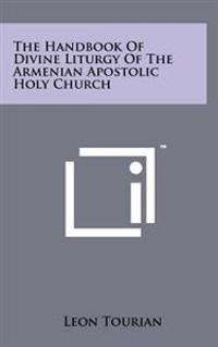 The Handbook of Divine Liturgy of the Armenian Apostolic Holy Church