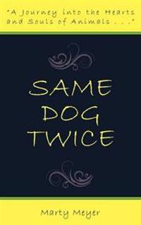 Same Dog Twice