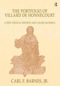 The Portfolio of Villard De Honnecourt (Paris Bibliotheque Nationale De France MS Fr 19093)