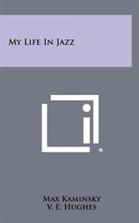 My Life in Jazz