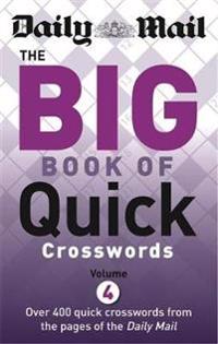 The Daily Mail Big Book of Quick Crosswords 4