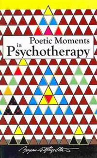 Poetic Moments in Psychotherapy