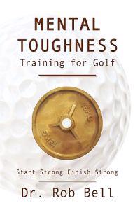 Mental Toughness Training for Golf