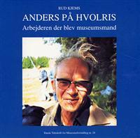 Dansk tidsskrift for museumsformidling-Anders på Hvolris