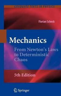 Mechanics: From Newton's Laws to Deterministic Chaos