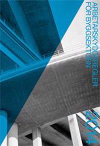 Arbetarskyddsregler för byggsektorn 2014