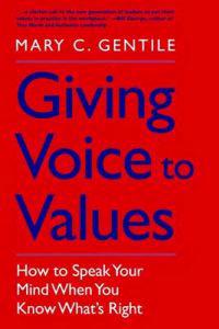 Giving Voice to Values